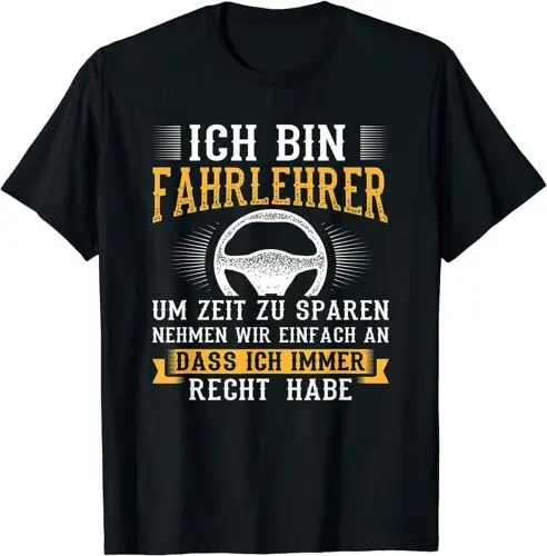 

Neu Bin Fahrlehrer Habe Recht Fahrschule Führerschein Fahrstunde Männer T-Shirt