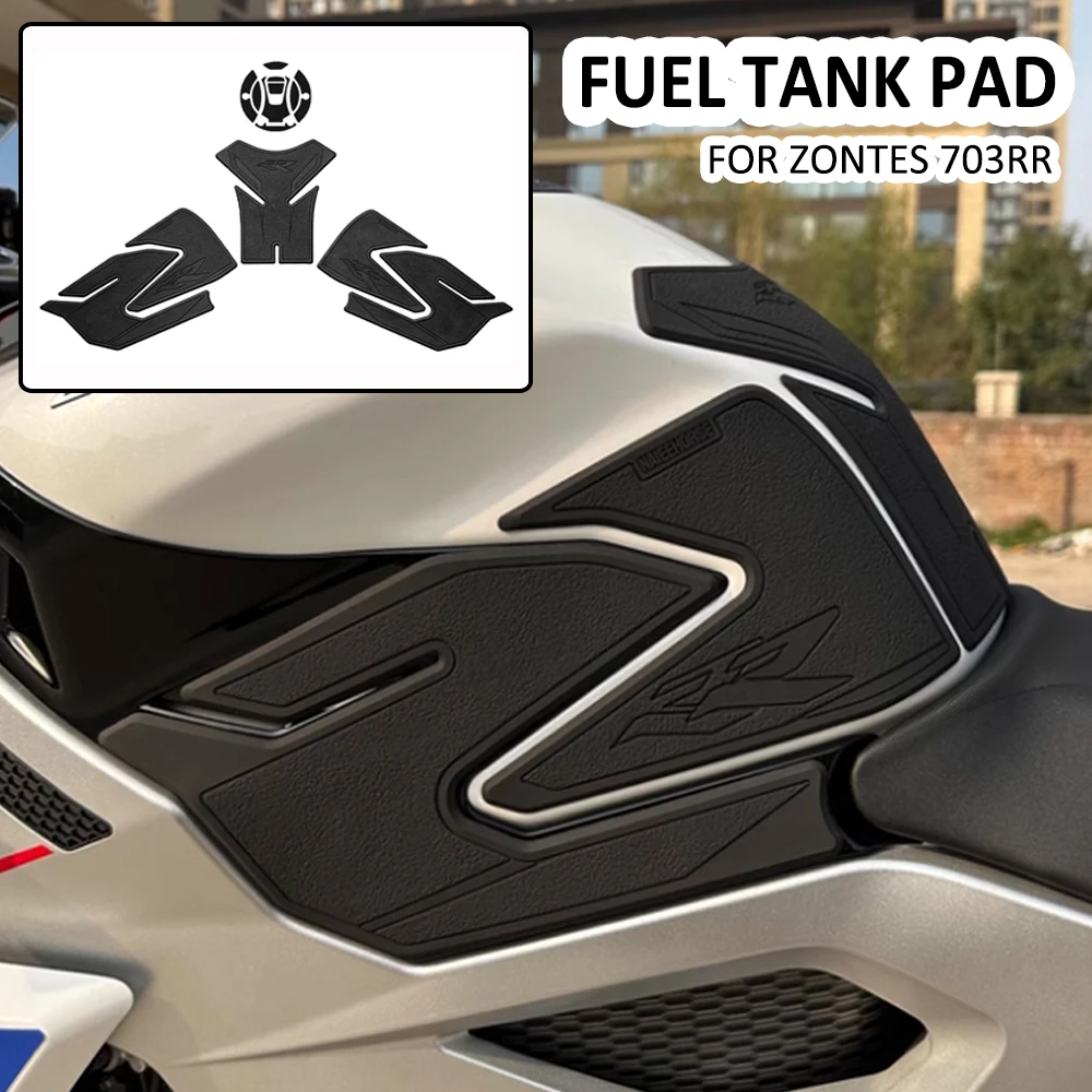 FOR ZONTES 703RR 703 RR Motorcycle New Rubber Anti Slip Waterproof Fuel Tank Cap Pad Side Knee Grip Decal Protector Sticker Pads