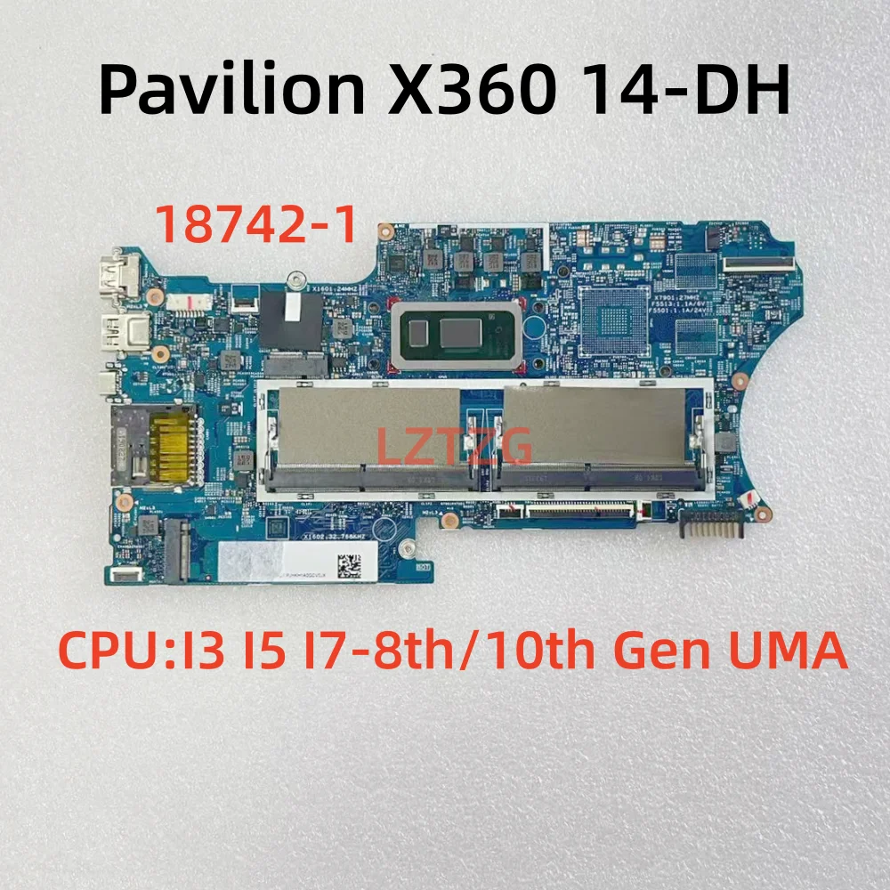 

18742-1 для ноутбука HP Pavilion X360 14-DH, материнская плата, процессор I3 I5 I7-8th/10th Gen UMA, 100% протестировано, ОК