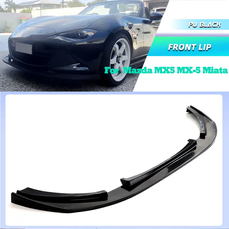 PU Black Car Front Bumper Lip Spoiler for Mazda MX5 MX-5 Miata ND 2016-2022 Racing Front Lip Chin Apron Splitter Guard Body Kits