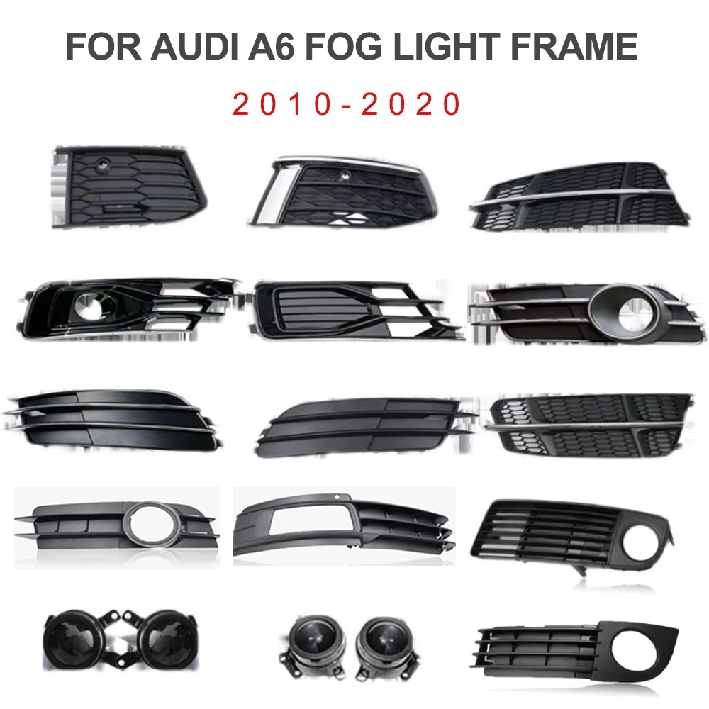 Applicable to fog lamp covers, lamp frames, front grilles, ventilation nets of Audi a6c6, 2001-2004, 2005-09, 2010-16-21.
