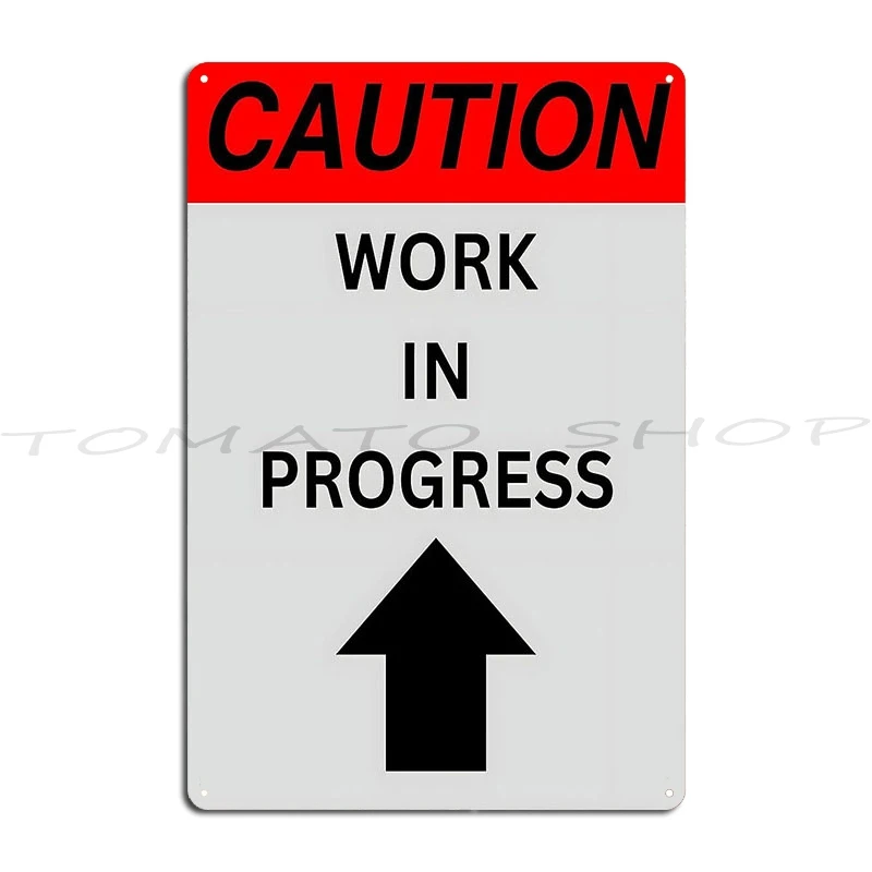 Caution Work In Progress Metal Sign Poster Wall Mural Club Bar Club Party Pub Printing Tin Sign Poster