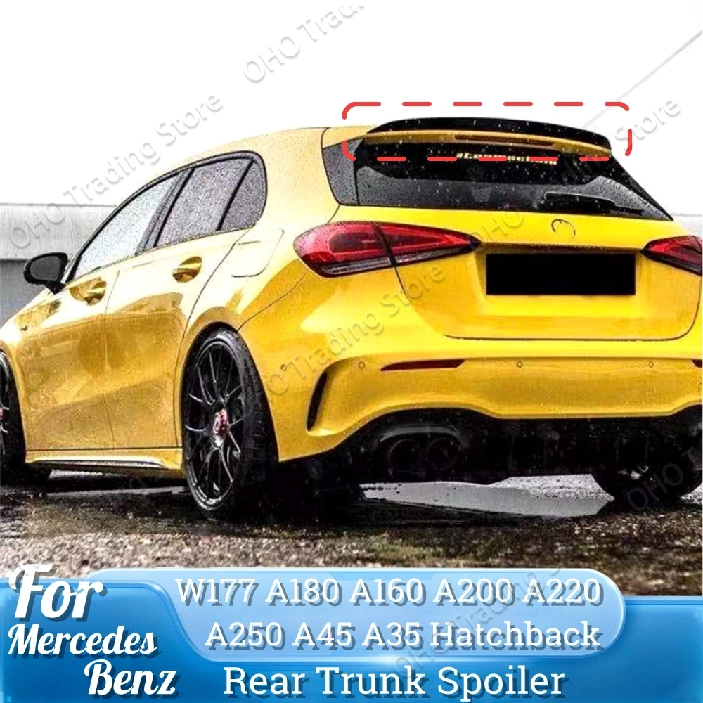 

Для Mercedes Benz A Class W177 A160 A180 A200 A220 A45 A35 хэтчбек AMG 2018-2023, задний спойлер для багажника, отделка для тюнинга
