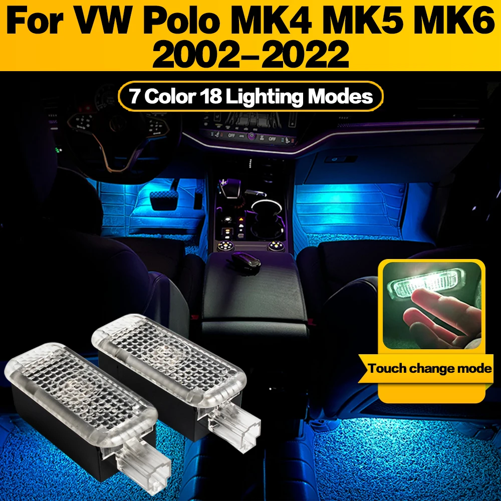 

LED Atmosphere Lamp Car Footwell Light Interior Decoration For VW Polo MK4 MK5 MK6 2002 2003 2004 2005 2006 2007 2008 2009-2022