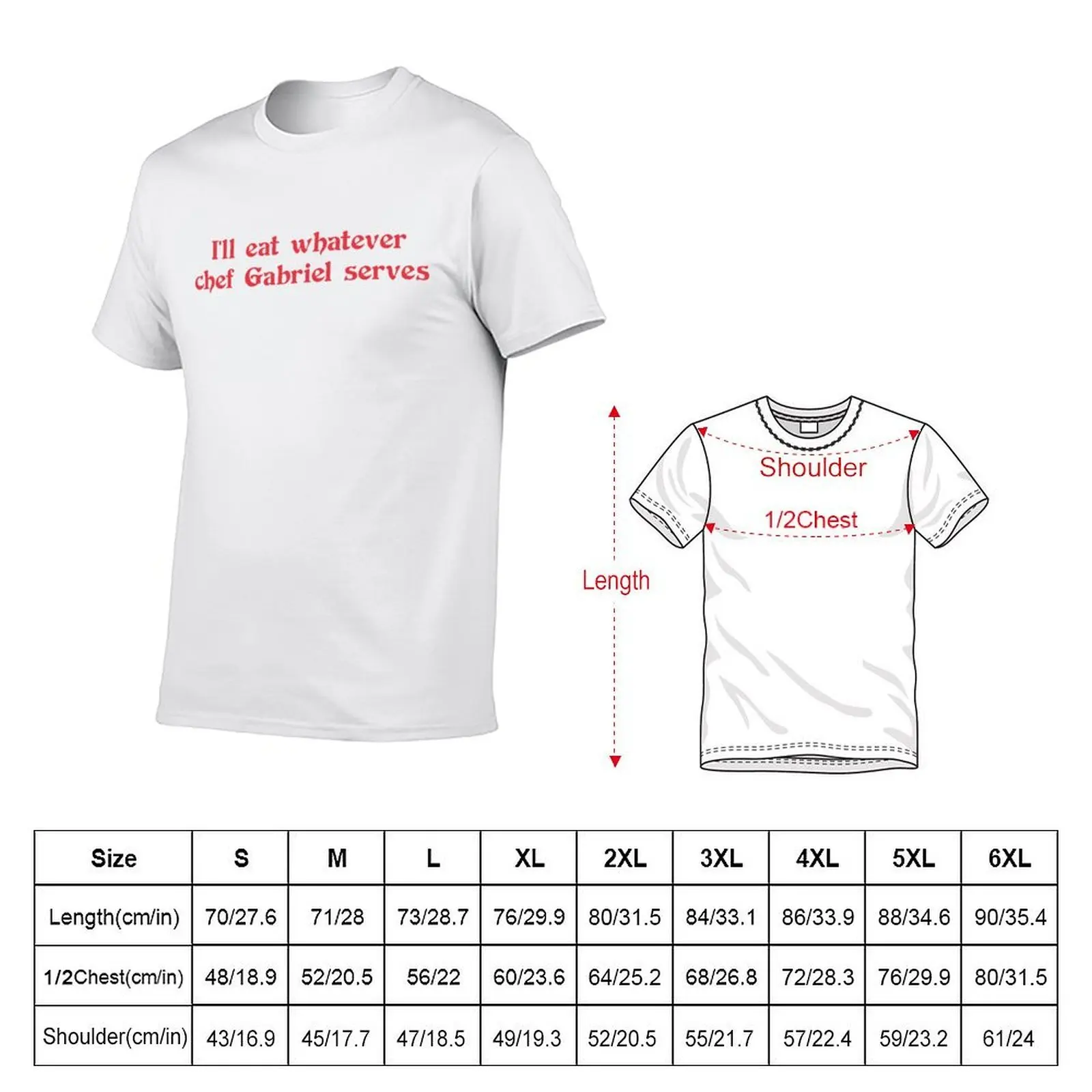I'll Eat Whatever Chef Gabriel Serves T-Shirt sublime anime figures funny t shirts for men
