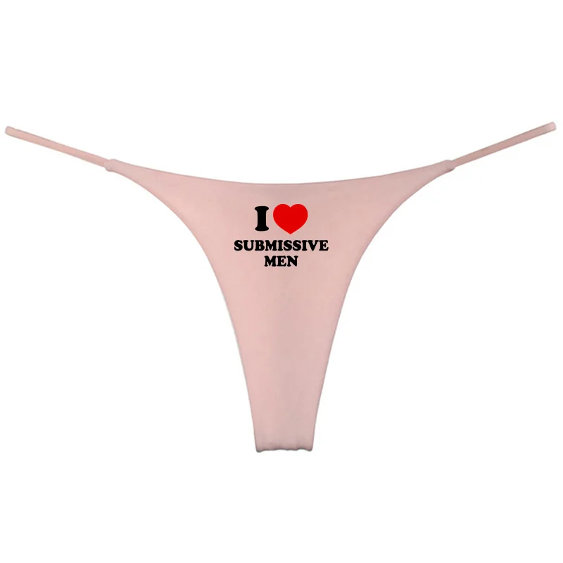 I Love SUBMISSIVE MEN Women\'s Cotton Hot Underwear Double Layer Thin Strap Thong for Women Seamless Female Panties Gift for Her