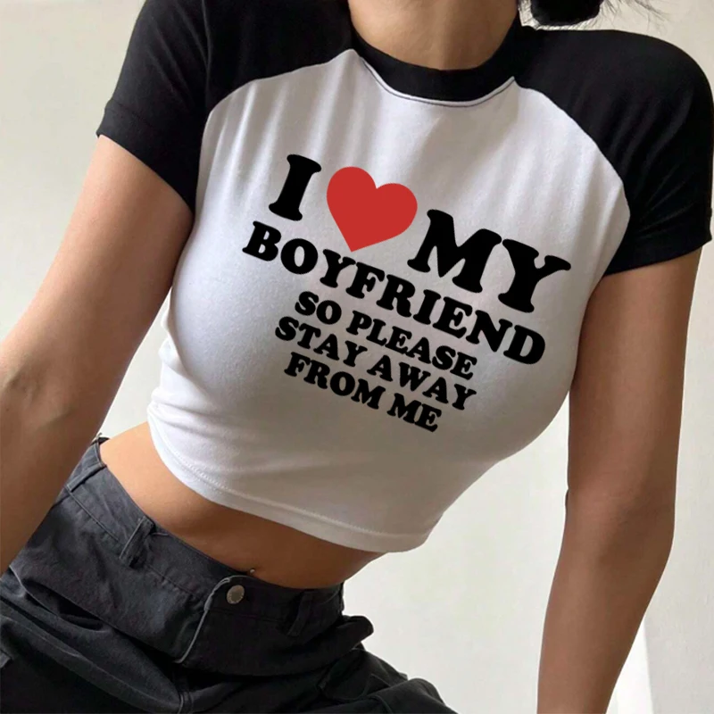 I Love My Boyfriends so Please Far Away from Me Women's Cropped Tops Women's Baby T-Shirt Cropped T-Shirts Printed Raglan Short