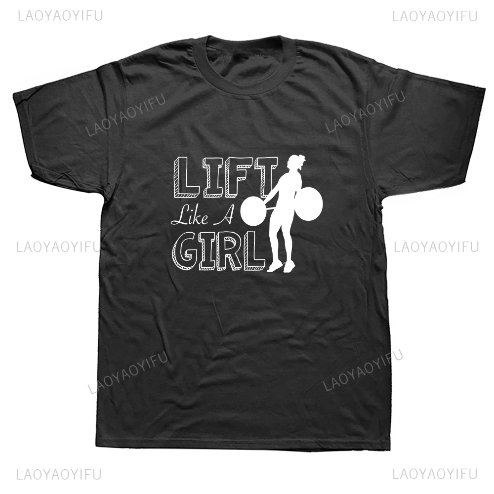 Lift Like A Girl Print Women T Shirt Humor Graphic Men Hip-hop T Shirts Summer Harajuku Short-sleev O-neck Breathable Tee