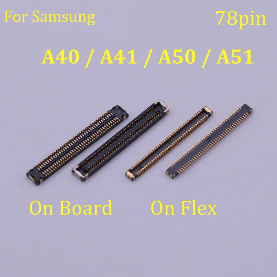 2-10PCS 78Pin Motherboard LCD Display Flex FPC Connector For Samsung Galaxy A40 / A41 / A50 / A51 Galaxy Connector Spare Part