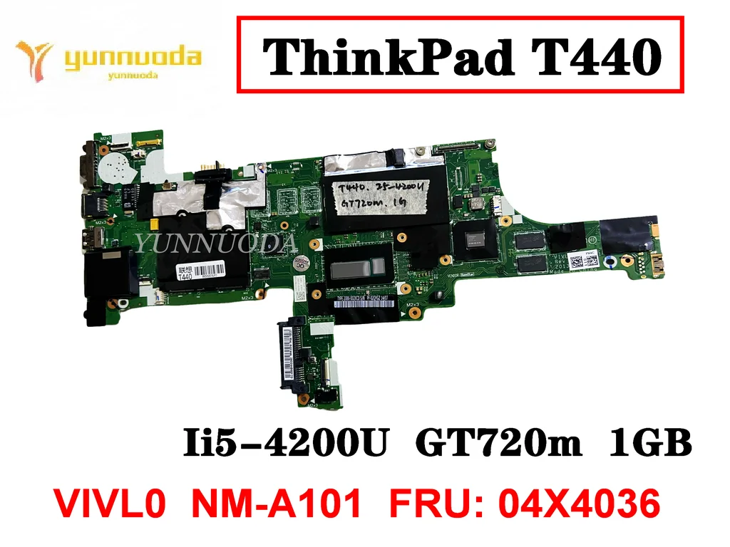 

Original for Lenovo ThinkPad T440 Laptop motherboard Ii5-4200U GT720m 1GB VIVL0 NM-A101 FRU 04X4036 tested good free shippi