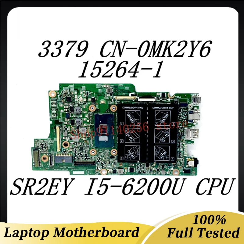 

Mainboard CN-0MK2Y6 0MK2Y6 MK2Y6 FOR DELL Latitude 13 3379 7368 7569 Laptop Motherboard 15264-1 W/ SR2EY I5-6200U CPU 100%Tested