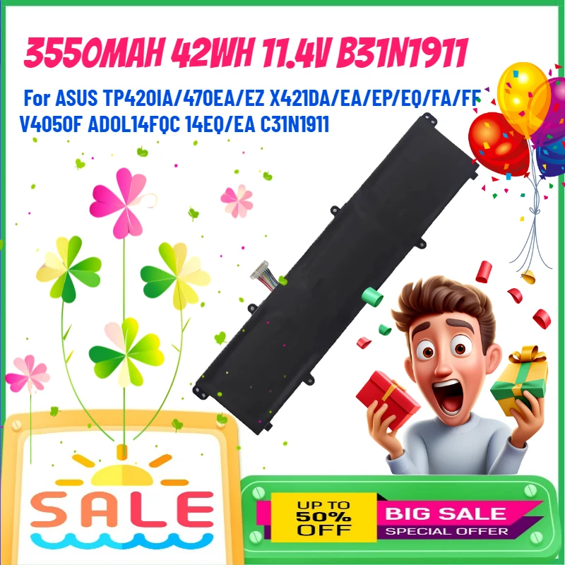

3550mAh 42Wh 11.4V B31N1911 Laptop Battery For ASUS TP420IA/470EA/EZ X421DA/EA/EP/EQ/FA/FF V4050F ADOL14FQC 14EQ/EA C31N1911