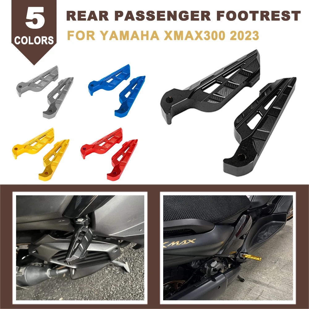 

Motorcycle CNC Rear Passenger Footrests Rear Foot Pedal Pegs Set Accessories For YAMAHA XMAX300 XMAX X-MAX 300 250 125 400 2023