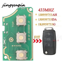 jingyuqin Remote Car Key Board 1J0959753AH 1K0959753DA 1K0959753G 433Mhz For VW Golf Passat Polo Jetta Touran Bora Sharan