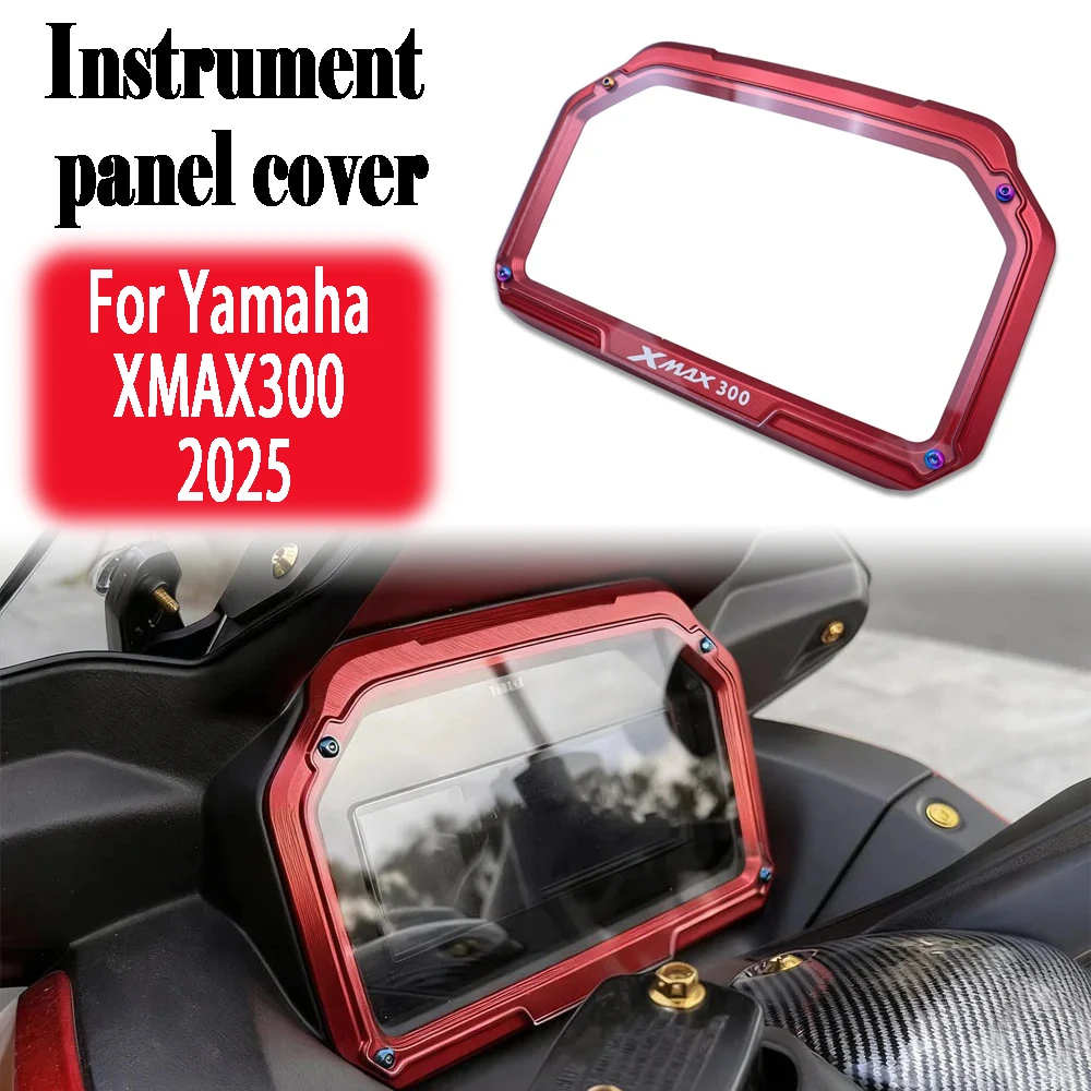 

For Yamaha xmax300 XMAX300 2025-Motorcycle accessories dashboard frame cover, dashboard screen protector Protection Accessories