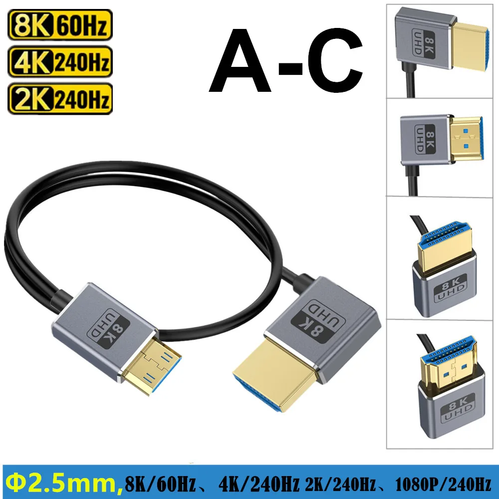 

8K@60Hz 4K@240Hz 90 Degree HDMI-compatible to Mini Micro HDMI-compatible Φ2.5mm Ultra Thin Slim Flexible Cord for Camera Monitor