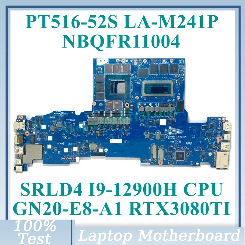 LA-M241P With SRLD4 I9-12900H CPU NBQFR11004 For Acer PT516-52S Laptop Motherboard GN20-E8-A1 RTX3080TI 100% Tested Working Well