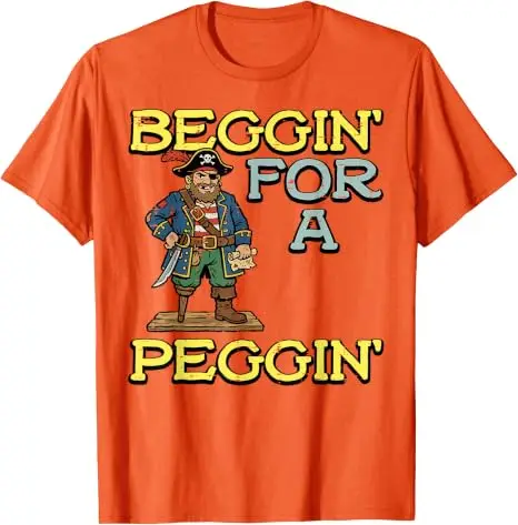 Pirat Beggin für A Peggin Lustiges Unangebrachtes T-Shirt für Männer und Frauen Y2k Humorvoller Sarkastischer Witz Spruch T-Shirt Streetwear Weiche Baumwolle – Detail 14