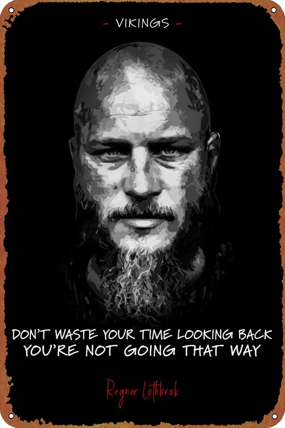 Ragnar Lothbrok Poster Vintage Tin Sign for Bar Office Home Wall Decor Gift Retro Metal Sign 12 X 8 inch