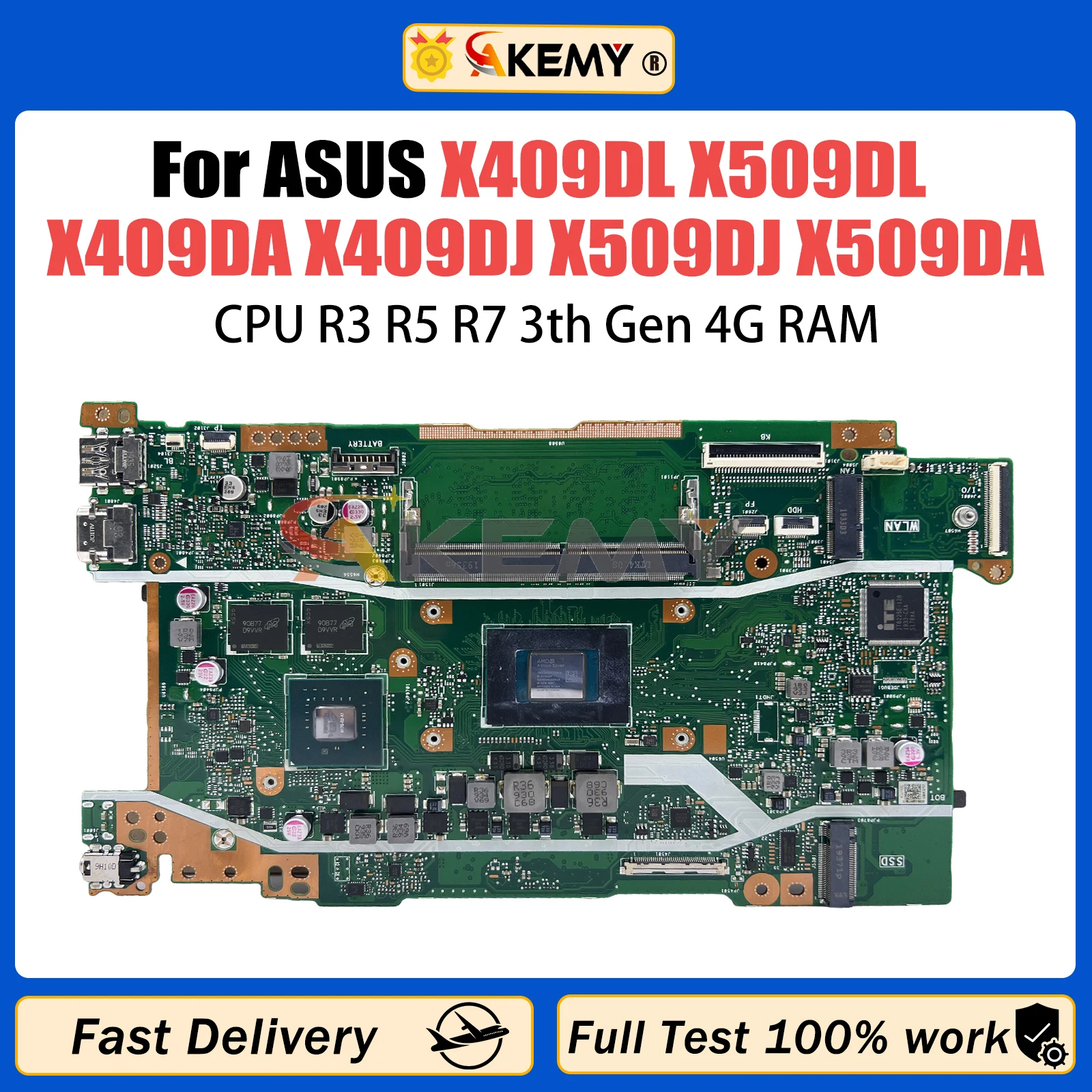 

AKEMY X409DL Laptop Motherboard For ASUS X509DL X409DA X409DJ X509DJ X509DA Mainboard with R3 R5 R7 3th CPU 4G-RAM