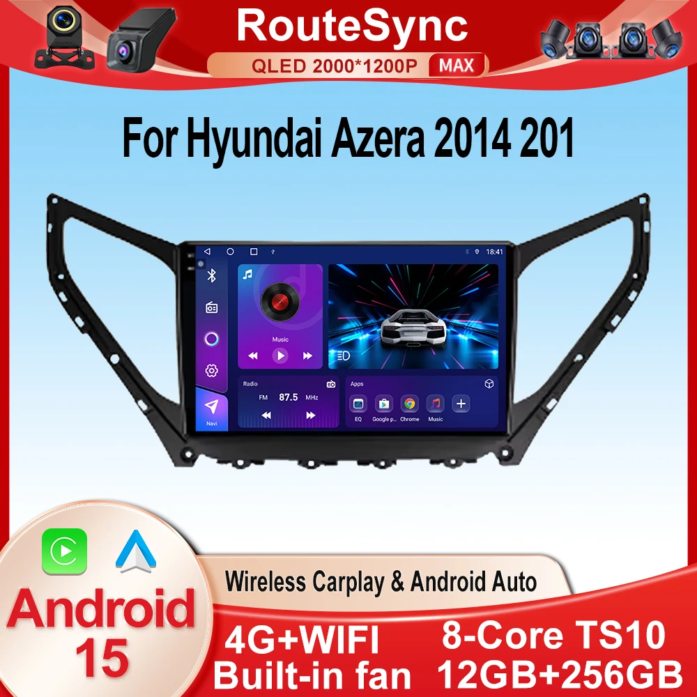 For Hyundai Azera 2014 2015 Android 15 Auto Radio Car Multimedia Player Navigation Screen DSP 4G GPS WIFI Wireless Carplay QELD
