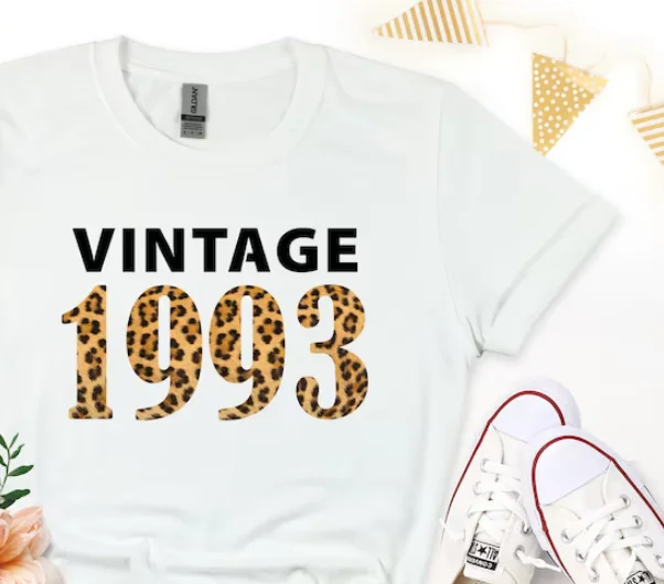 Vintage 1993 Birthday Tshirt Ladies 30th Birthday Shirt, 30th Birthday Gifts for Women Custom Gifts Short Sleeve Top Tees O Neck
