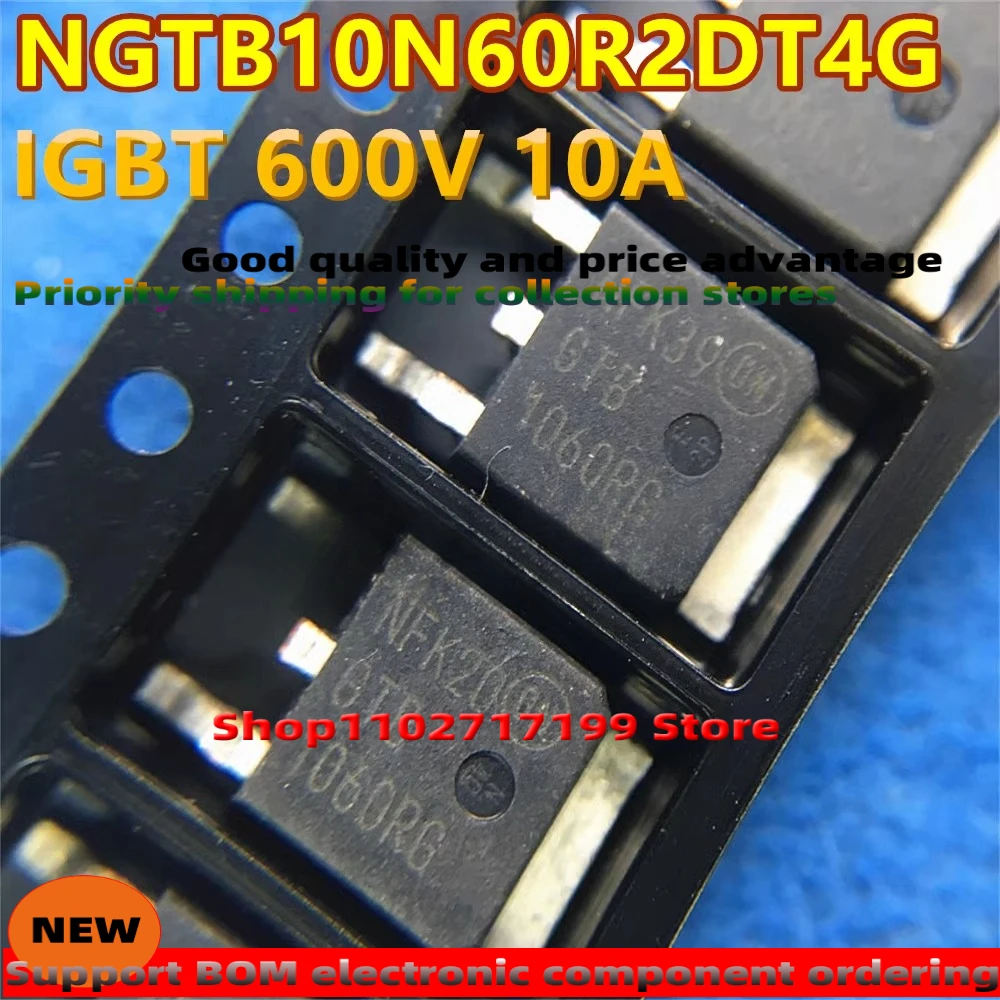 10PCS/LOT silkscreen GTB1060RG IGBT NGTB10N60R2DT4G TO-252 600V10A High power tube