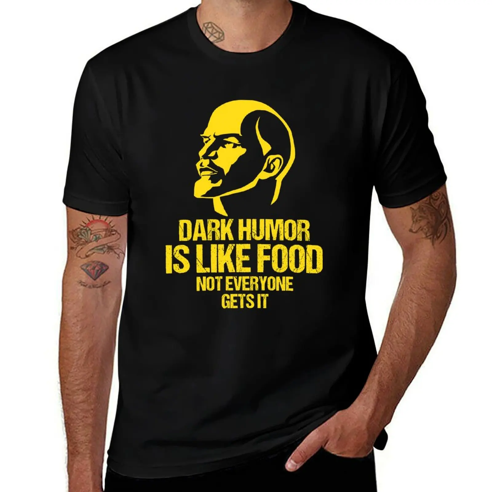 Lenin - Dark Humor is Like Food Not Everyone Gets it T-Shirt Casual Loose Daily Wear T-Shirt