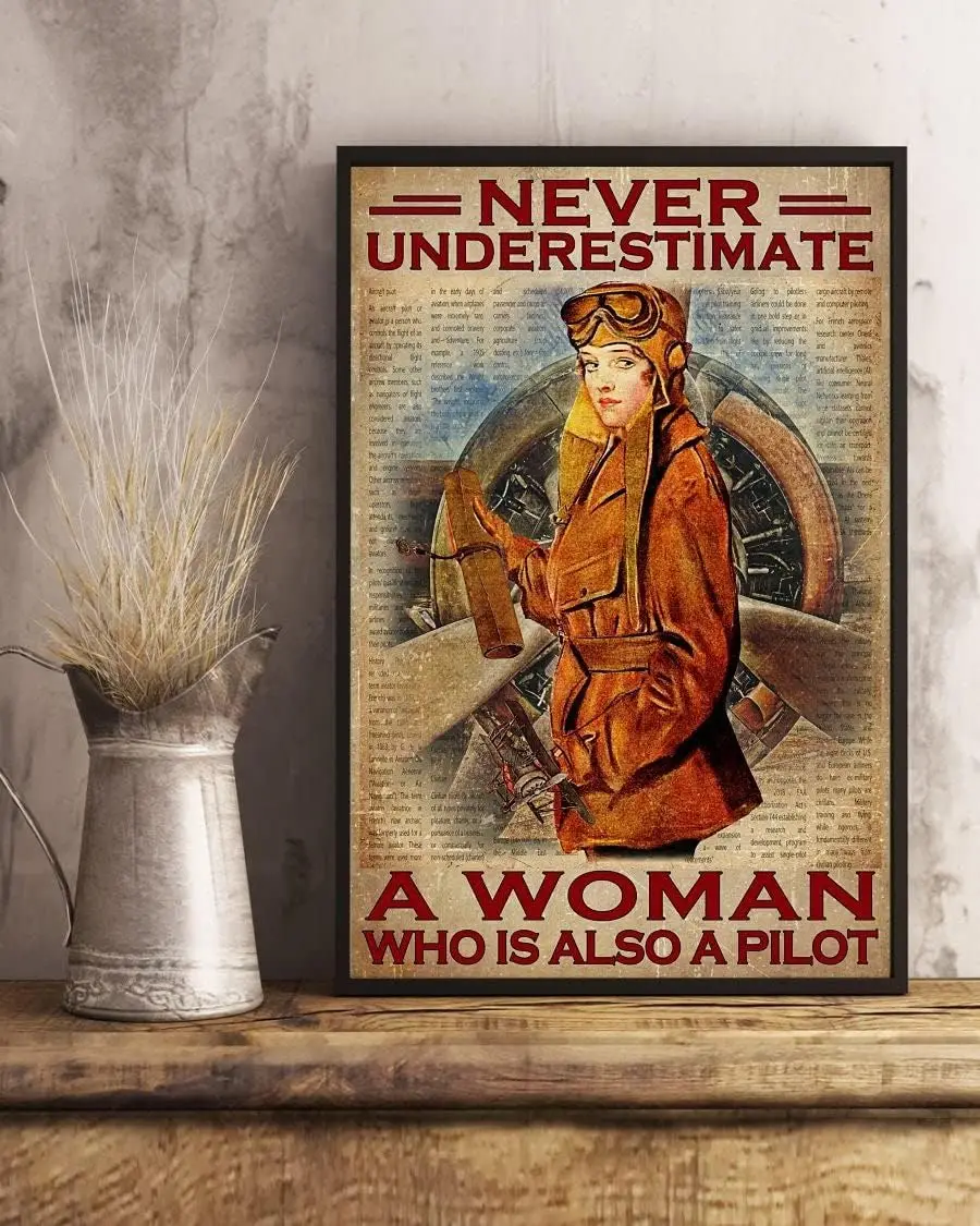 You Can Never Underestimate A Woman Who Is Also A Pilot Retro Metal Tin Sign Vintage Aluminum Sign For Home Decor Room