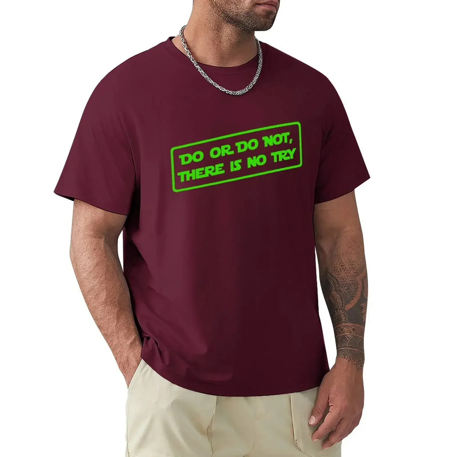 Do or do not there is no try All Green T-Shirt cute clothes new edition t shirts for men pack Short Sleeve Round Collar harajuku