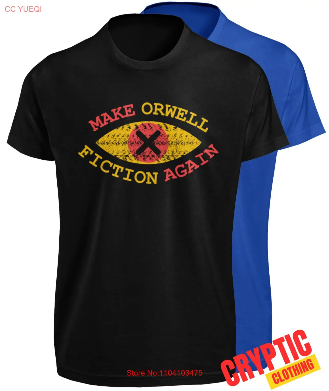 Make George Orwell Fiction Again T SHIRT S-3XL Freedom Fighter 1984 Quote TEE