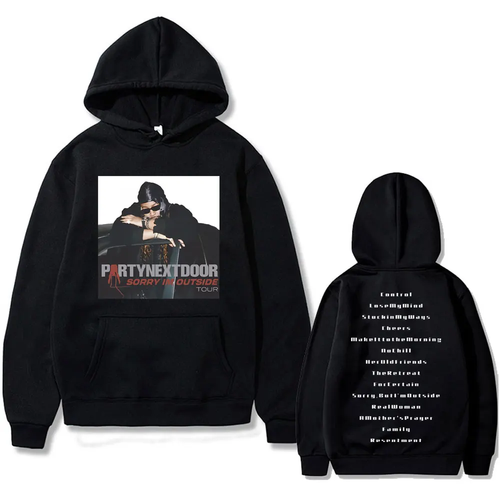 

Rapper Partynextdoor Real Woman Sorry Im Outside Tour Graphic Hoodie Men Fashion Hip Hop Sweatshirt Male Loose Oversized Hoodies