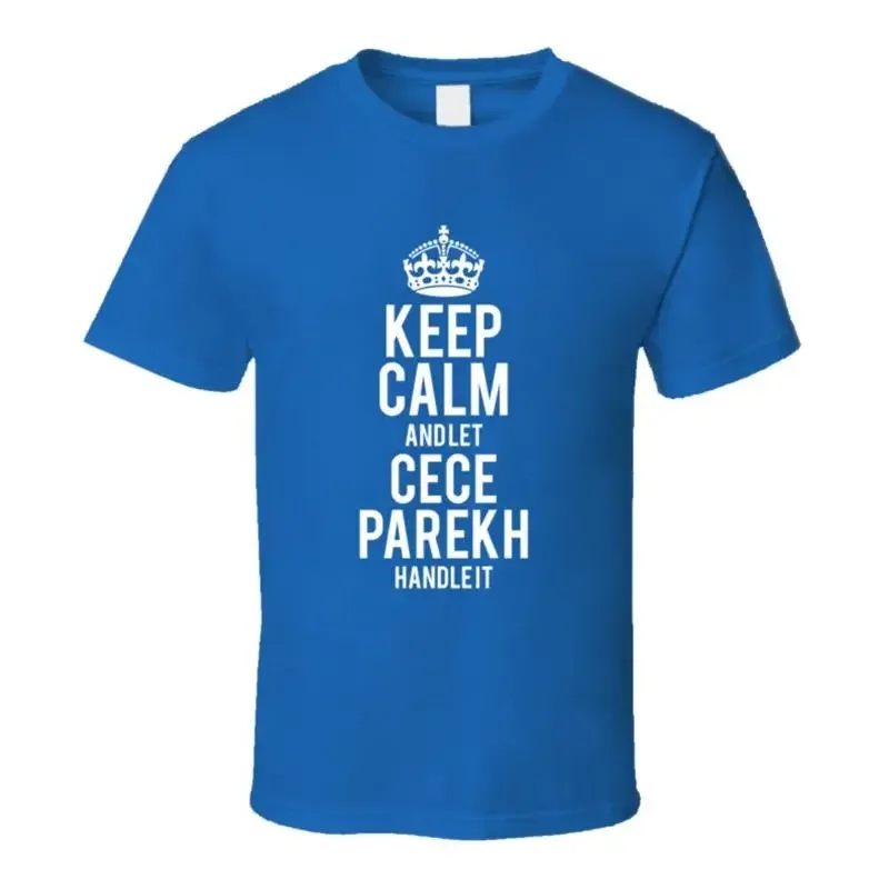 Keep Calm And Let Cece Parekh Handle It New Girl T Shirt