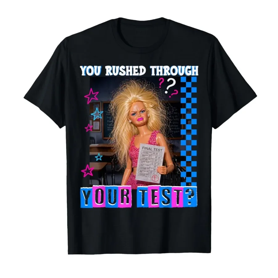 

You Rushed Through Your Test Funny Test Day Teacher Meme T-shirt For Men Women 100% Cotton T Shirts Short Sleeve Tops 0424-3