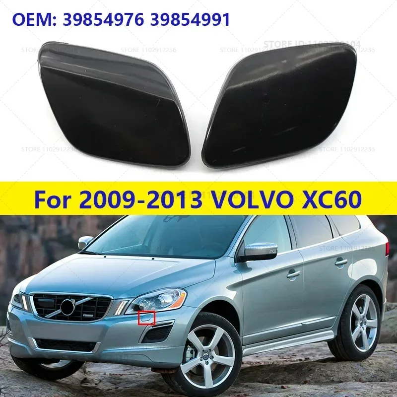 For 2009-2013 VOLVO XC60 Bumper Headlight Lamp Washer Jet Cap Cover 39854976 39854991