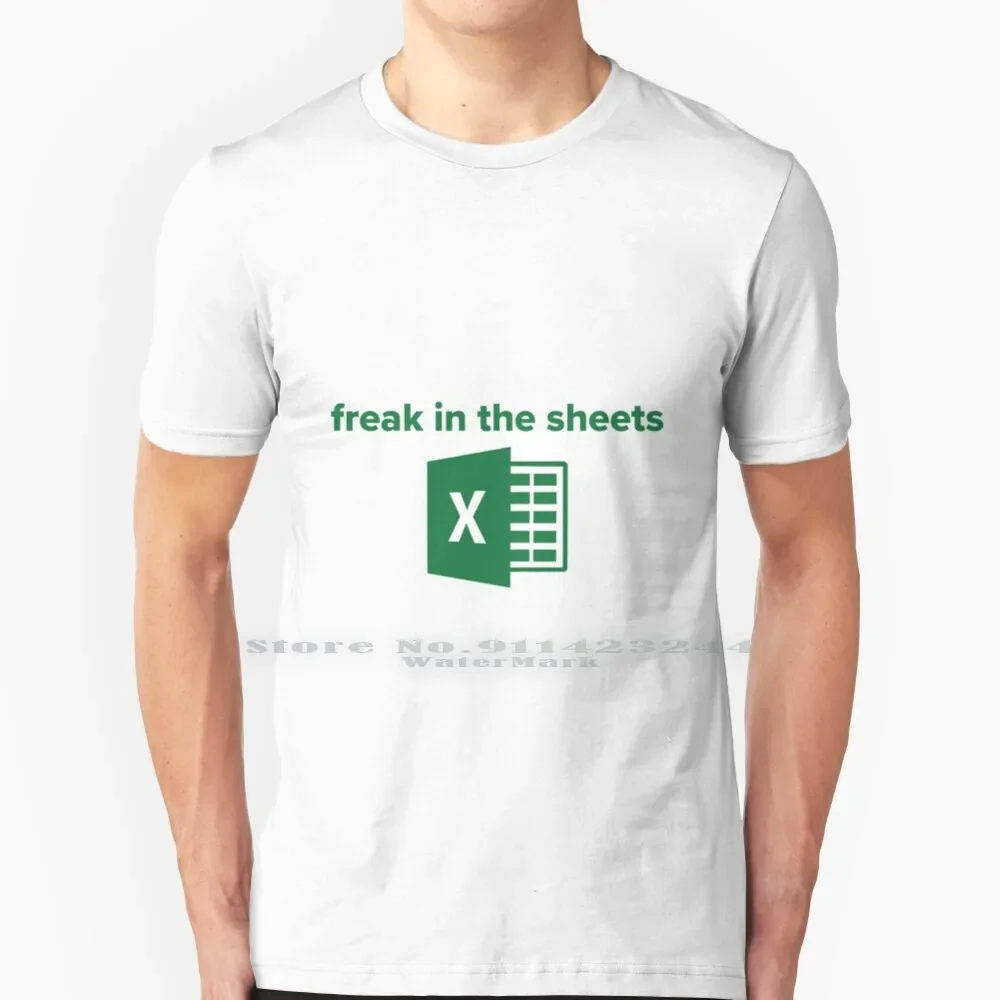 Freak In The Sheets T Shirt 100% Pure Cotton Microsofftt Excel Freak In The Sheets Spreadsheets Accounting Business Office Job