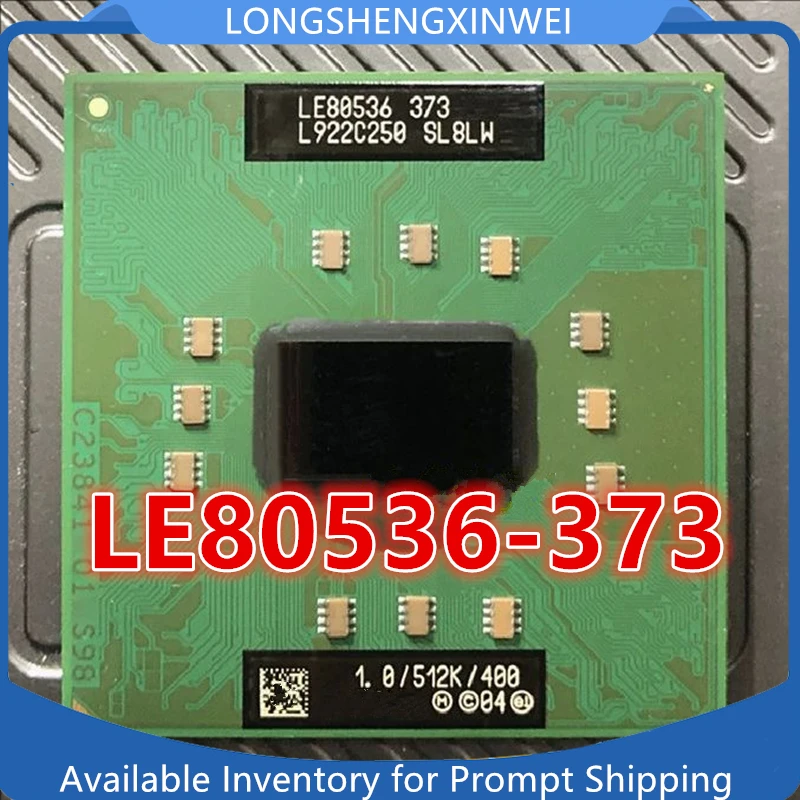 

1PCS Original LE80536-373-SL8LW LE80536 373 1.0/512K/400 BGA BGA IC Chip in Stock New