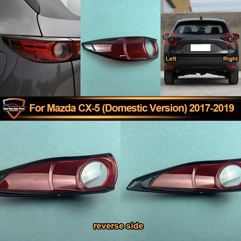 

For Mazda 2017 2018-2019 CX-5 (Domestic Version) Rear Outer Tail Lamp Cover Brake Lights Shell Plexiglass Auto Replacement Parts