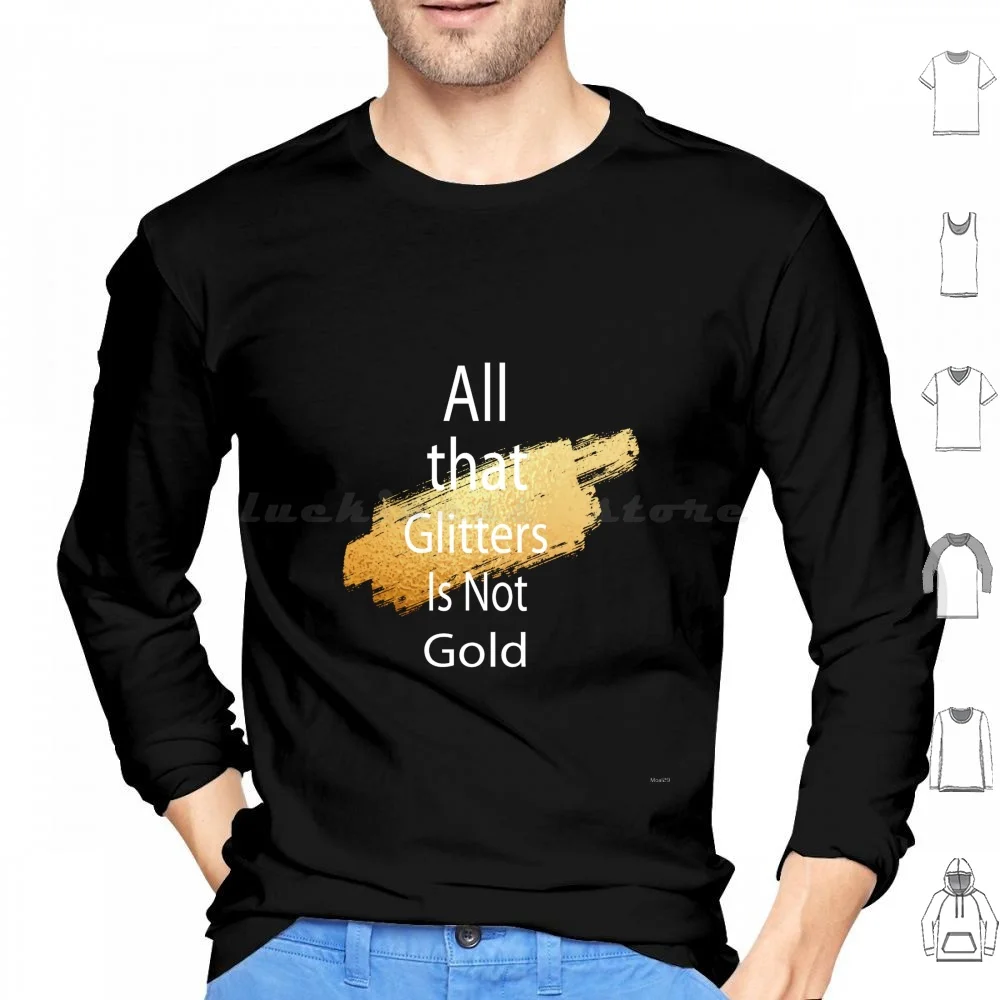 All That Glitters Is Not Gold Hoodie cotton Long Sleeve All That Glitters Is Not Gold Boo Holidays Funny