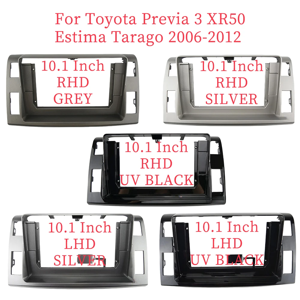 10.1 Inch Car Frame Fascia Adapter Android Radio Dash Fitting Panel Kit For Toyota Previa 3 XR50 Estima Tarag 2006-2012