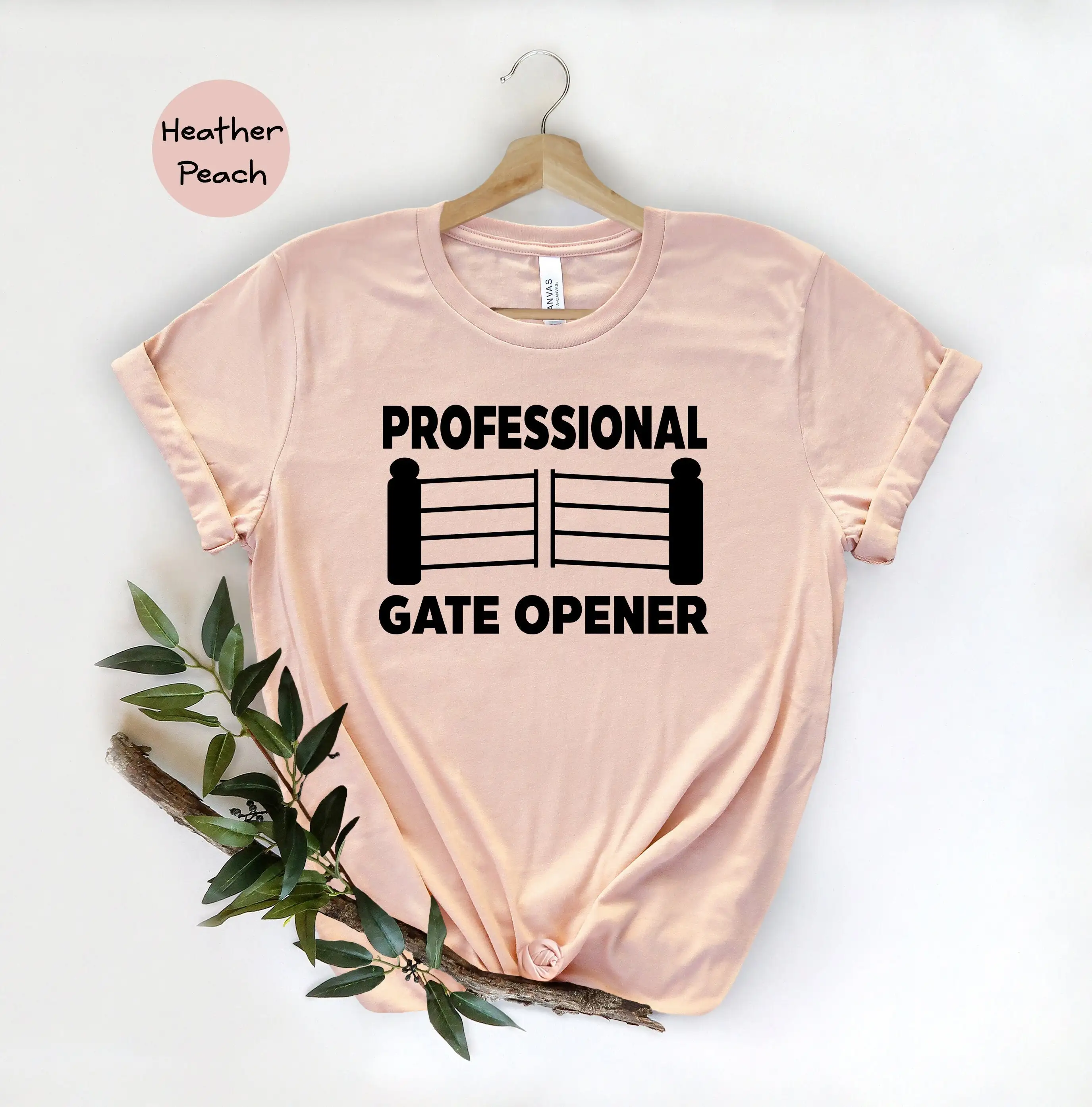 Professional Gate Opener T Shirt Funny Farmers Wife Ranch Cowboy Girl Farmer