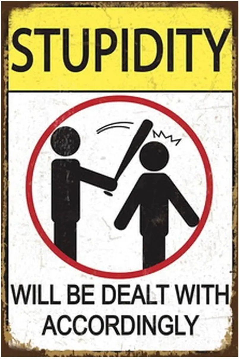 Retro Funny Office Tin Sign Metal Poster Vintage Wall Décor, Stupidity will be Dealt with, Humor Wall Art Gifts for Home Ba sign