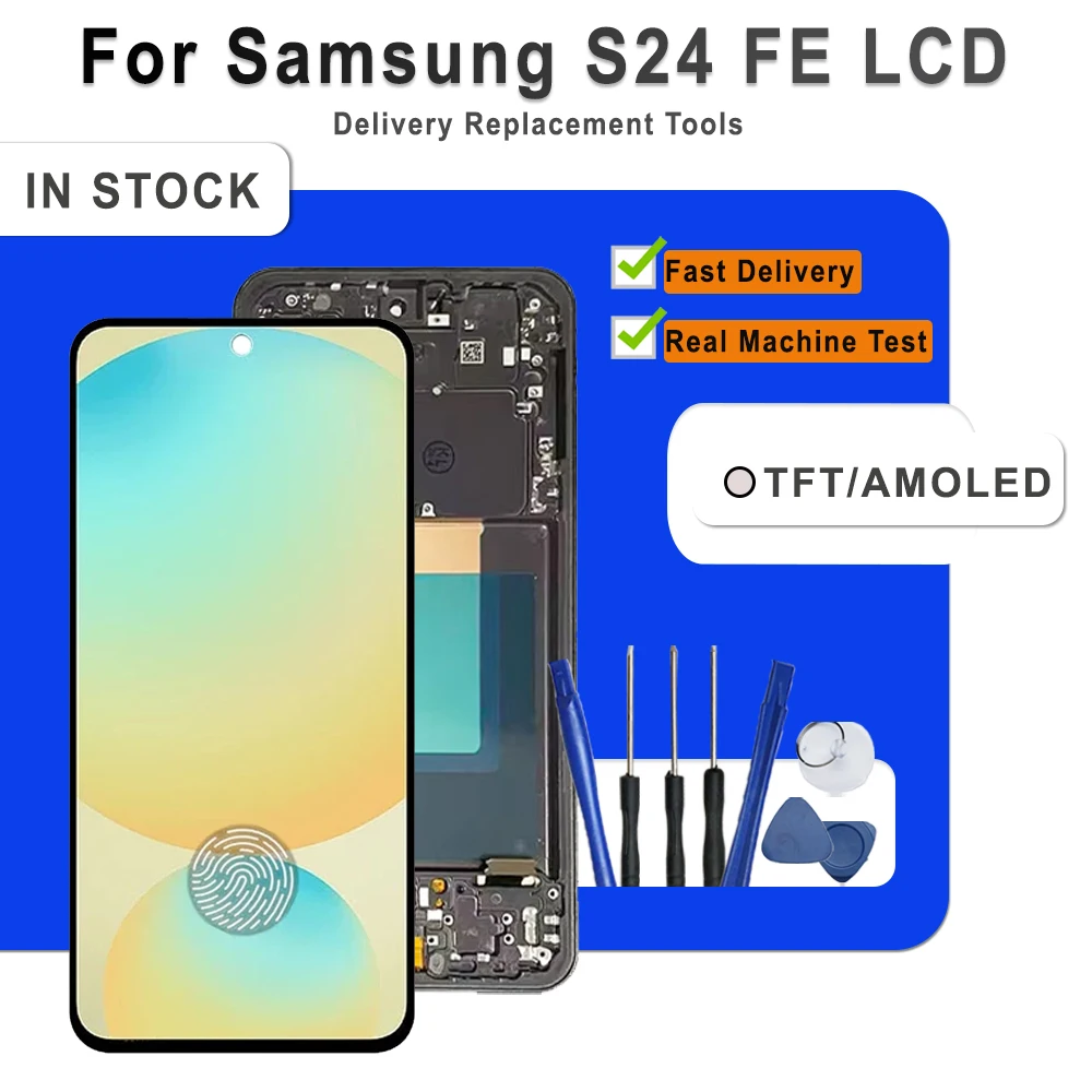 AMOLED S24 FE LCD For Samsung Galaxy S24 FE LCD Touch Screen Digitizer Assembly For Samsung S721B SM-S721U S721B/DS LCD Display