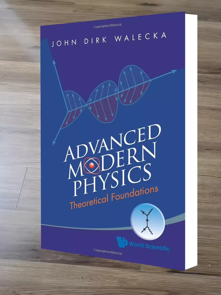 

Advanced Modern Physics: Theoretical Foundations