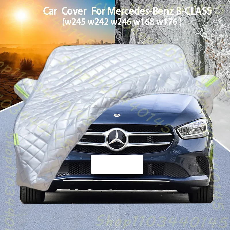 

For Mercedes-Benz B-CLASS Car Cover Delivers Hail Protection, Scratch Guard, prevents paint Peeling Rain & Snow Resistance