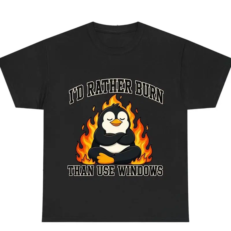 Linux Penguin Shirt, I'd Rather Burn Than Use Windows Tee, Funny Programmer Gift, Coding Humor Unisex Graphic T-Shirt