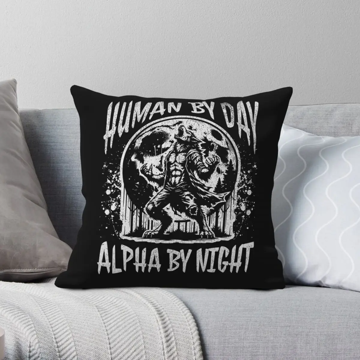 Human By Day Alpha Wolf By Night Square Pillowcase Polyester Linen Velvet Creative Decorative Throw Pillow Case Cushion Cover