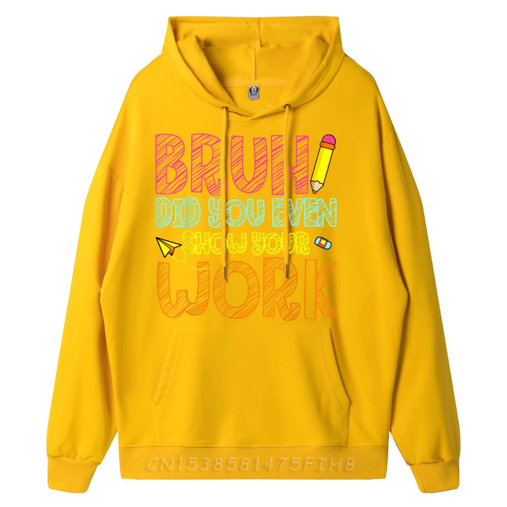 Lose Hoodies Graphic O Neck Bruh Did You Even Show Mens Hoodies Outdoor Long Sleeve Coats