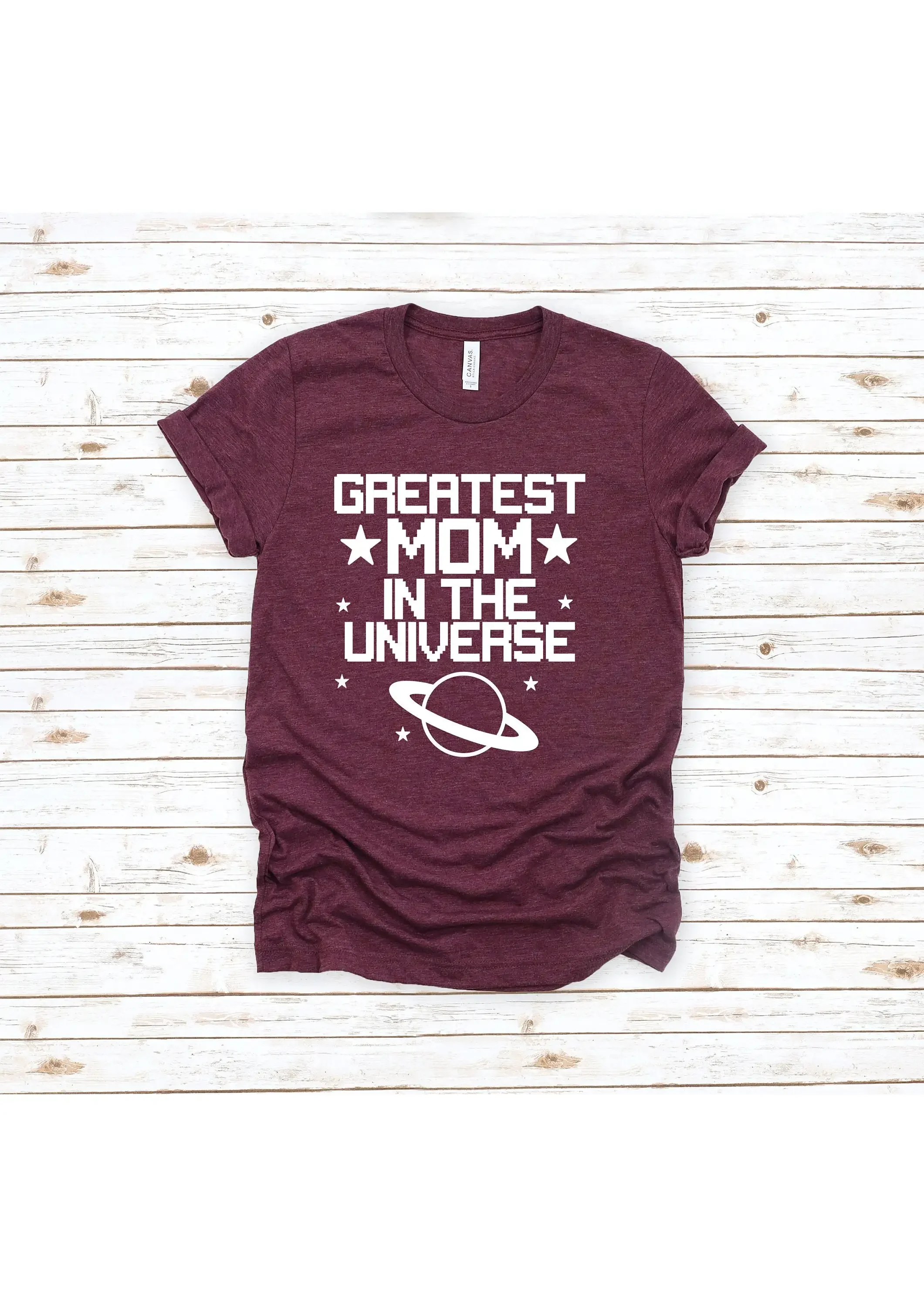 Greatest Mom in The Universe T Shirt Mother s Day Best For Great