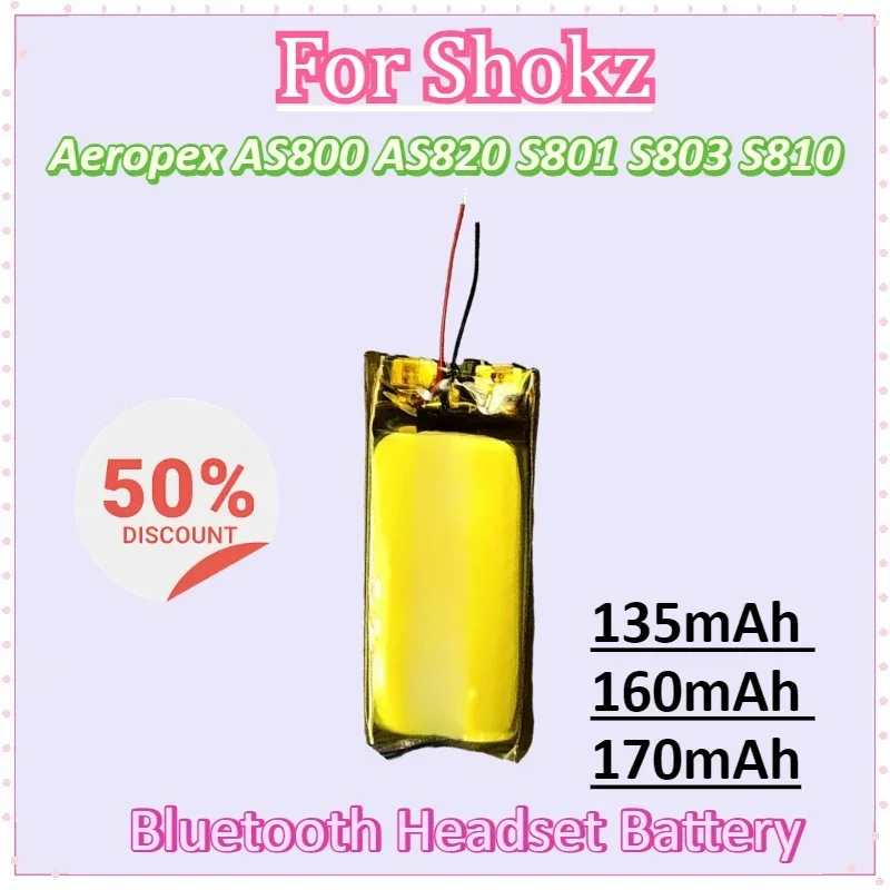 

Battery 3.8V 135mAh 160mAh 170mAh for Shokz Aeropex AS800 AS820 S801 S803 S810 Bluetooth Headset Digital Battery